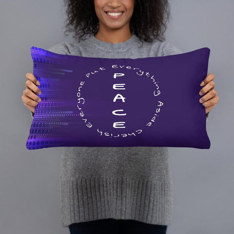 Basic Pillow<br>Peace<br>Put Aside Everything<br>And Cherish<br>Everyone