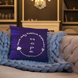 Basic Pillow<br>Hope<br>Have Only<br>Positive<br>Experiences