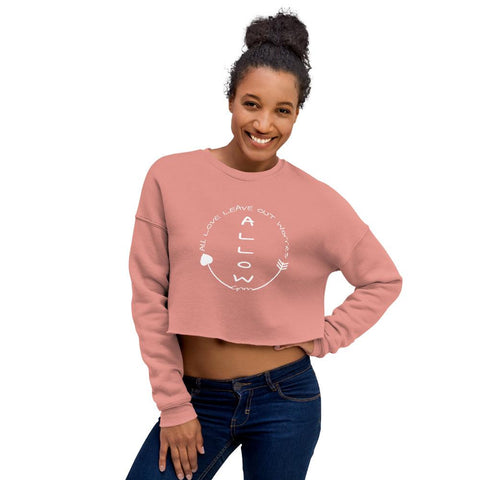 Crop Sweatshirt -  Allow<br>All Love Leave Out Worries