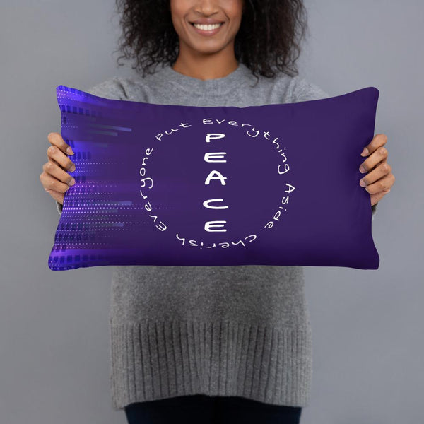 Basic Pillow<br>Peace<br>Put Aside Everything<br>And Cherish<br>Everyone